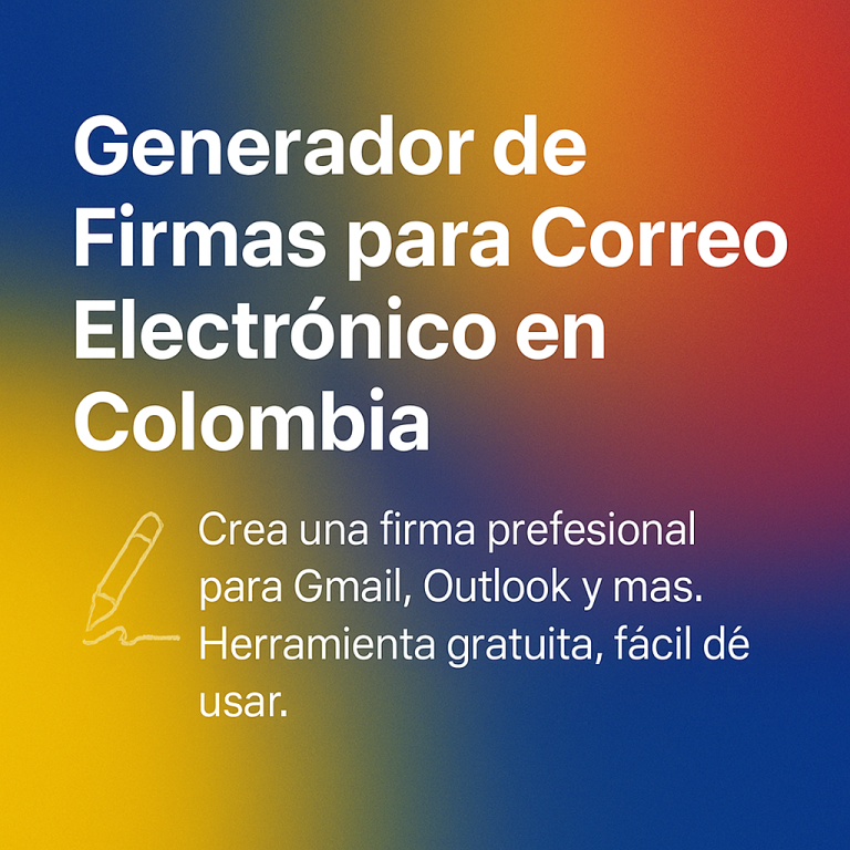 🖊️ Generador de Firmas para Correo Electrónico en Colombia
